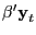 $ \mathrm{\mathbf{{\beta }^{\prime}y}}_{t} $