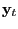 $ \mathrm{\mathbf{y}}_{t} $