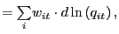 $\displaystyle = {\textstyle\sum\limits_{i}} w_{it}\cdot d\ln\left( q_{it}\right) ,$