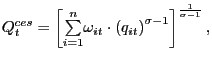 $\displaystyle Q_{t}^{ces}=\left[ {\textstyle\sum\limits_{i=1}^{n}} \omega_{it}\cdot\left( q_{it}\right) ^{\sigma-1}\right] ^{\frac{1} {\sigma-1}}, $