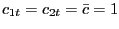 $ c_{1t} = c_{2t} = \bar{c} = 1$