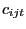 $ c_{ijt}$