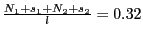 $ \frac{N_{1} + s_{1} + N_{2} + s_{2}}{\l } = 0.32$