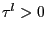 $ \tau^{l} > 0$
