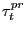$ \tau^{pr}_{t}$