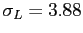 $\sigma_L = 3.88$