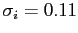 $\sigma_i = 0.11$