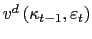 $ v^{d}\left( \kappa_{t-1},\varepsilon_{t}\right) $