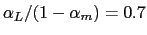 $ \alpha_{L}/(1-\alpha_{m})=0.7$