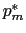 $ p_{m}^{\ast} $