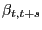 $ \beta_{t,t+s} $