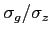 $ \sigma_g/\sigma_z$