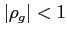 $ \vert\rho_g\vert<1$