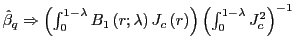 $ \hat{\beta }_{q}\Rightarrow\left( \int_{0}^{1-\lambda}B_{1}\left( r;\lambda\right) J_{c}\left( r\right) \right) \left( \int_{0}^{1-\lambda}J_{c}^{2}\right) ^{-1}$