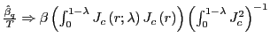 $ \frac{\hat{\beta}_{q}}{T}\Rightarrow\beta\left( \int_{0}^{1-\lambda} J_{c}\left( r;\lambda\right) J_{c}\left( r\right) \right) \left( \int_{0}^{1-\lambda}J_{c}^{2}\right) ^{-1}$