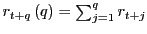 $ r_{t+q}\left( q\right) =\sum_{j=1}^{q}r_{t+j}$
