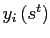 $ y_{i}\left( s^{t}\right) $