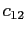 $ c_{12}$