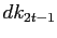 $ dk_{2t-1}$