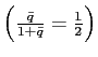 $ \left( \frac{\bar{q}}{1+\bar{q}}=\frac{1}{2}\right) $