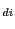 $ _{di }$