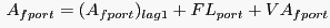 $ ^{\dag } \quad A_{fport} =(A_{fport} )_{lag1} +FL_{port} +VA_{fport} $