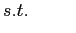 $\displaystyle s.t.\hspace{1cm}$