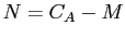 $ N=C_{A} - M$