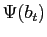 $ \Psi(b_{t})$