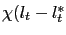 $ \chi(l_{t}-l^{*}_{t}$
