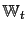 $ \mathbb{W}_{t}$
