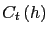 $ C_{t}\left( h\right) $
