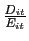 $ \frac{D_{it}}{E_{it}}$