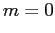 $\displaystyle m = 0$