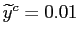 $ \widetilde{y}^{c}=0.01$