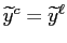 $ \widetilde{y}^{c}=\widetilde{y} ^{\ell}$