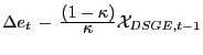 $ \Delta e_{t} \, - \, \frac {\displaystyle (1 - \kappa)}{\displaystyle \kappa} \mathcal{X}_{DSGE,t-1}$