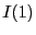 $ I(1)$