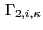 $ \, \Gamma_{2,i,\kappa}$
