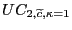$ UC_{2,\widetilde{c},\kappa=1}$