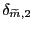 $ \delta_{\widetilde {m},2}$