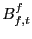 $ B^{f}_{f,t}$