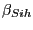 $ \beta_{Sih}$
