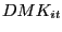 $ DMK_{it}$