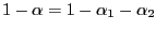 $ 1-\alpha=1-\alpha_{1}-\alpha _{2}$