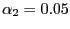$ \alpha _{2}=0.05$