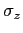 $ \sigma_{z}$