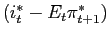 $ (i_{t}^{\ast}-E_{t}\pi _{t+1}^{\ast })$