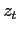 $ z_{t}$