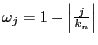 $ \omega_{j}=1-\left\vert \frac{j}{k_{n} }\right\vert $